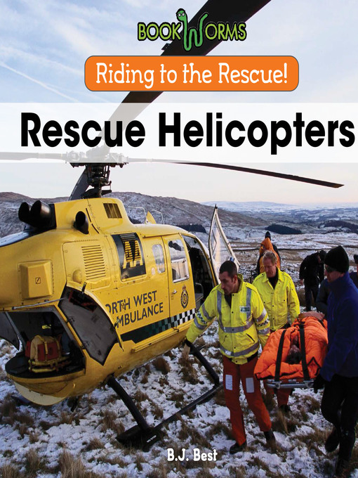 Title details for Rescue Helicopters by B. J. Best - Available